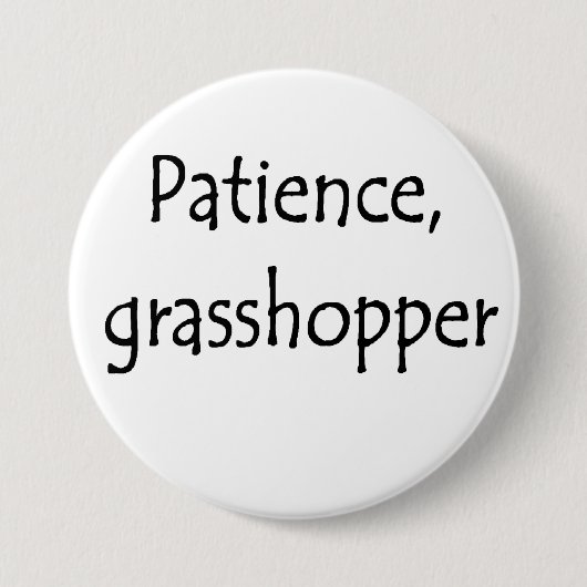 Geduld, Grashüpfer Button (Vorderseite)