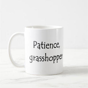 Geduld, Grashüpfer Kaffeetasse