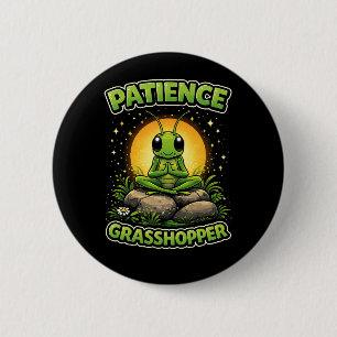 Geduld Heuschrecke Button
