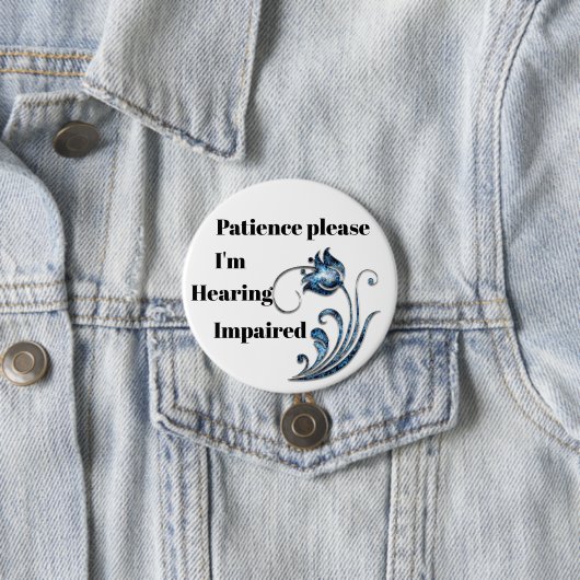 Geduld: Ich hörgeschädigt Button (Beispiel)