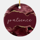 Geduld Inspiration Word Burgundy Red Agate Keramik Ornament (Hinten)
