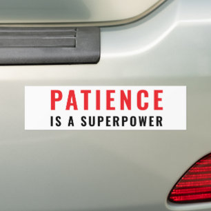 Geduld ist eine Superkraft Autoaufkleber