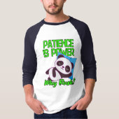 Geduld ist Macht, Warum Hetzen? T-Shirt (Vorderseite)