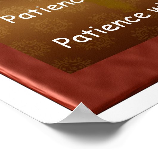 Geduld mit Gott Poster (Ecke)