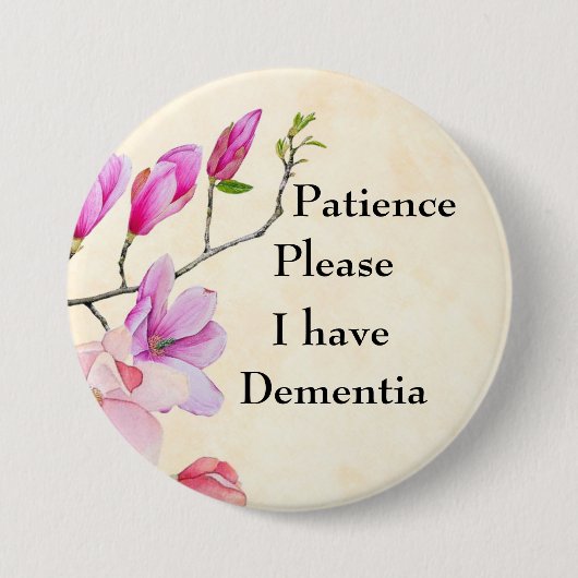 Geduld Please I have dementia Button (Vorderseite)