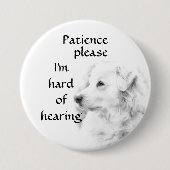 Geduld Please: I'm hard of hearing badge Button (Vorderseite)