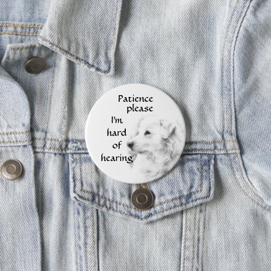 Geduld Please: I'm hard of hearing badge Button (Beispiel)