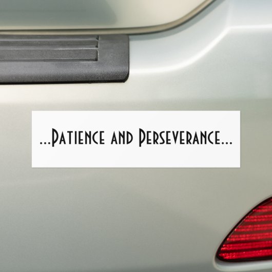 Geduld und Ausdauer Autoaufkleber (Auf Auto)