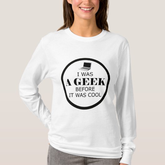 Geek, bevor es Coolen Frauenheld war T-Shirt (Vorderseite)