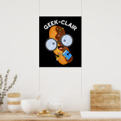 Geek-clair Funny Eclair Pun Dark BG Poster (Küche)