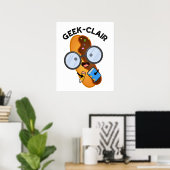 Geek-clair Lustiger Eclair-Scherz Poster (Heimbüro)