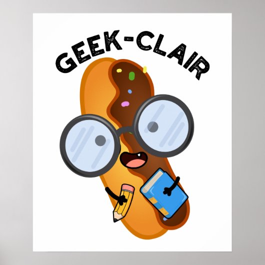 Geek-clair Lustiger Eclair-Scherz Poster (Vorne)