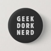 Geek, Depp, Nerd (und Lieben es) Button (Vorderseite)