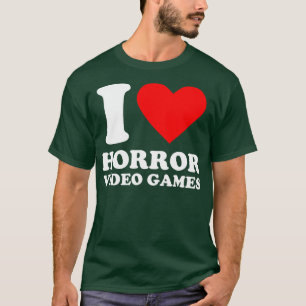 Geek I Liebe Horror Videospiele T-Shirt