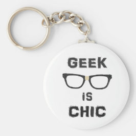 Geek ist Chic Schlüsselanhänger