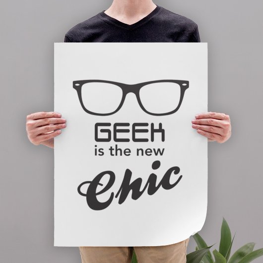 Geek ist der neue Chic Poster