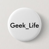 Geek_Life Knopf Button (Vorderseite)