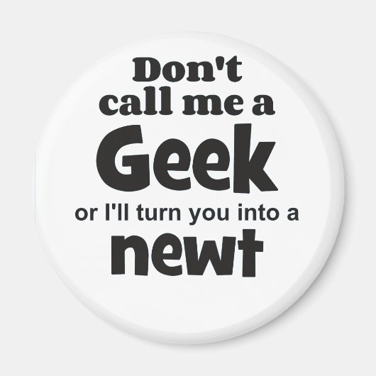 Geek newt bf magnet (Vorne)