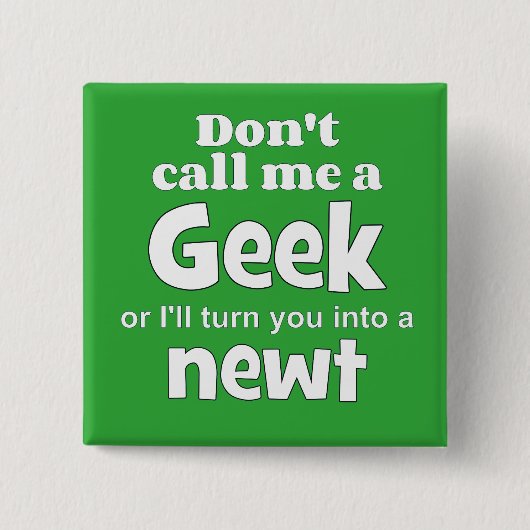 Geek newt wf button (Vorderseite)