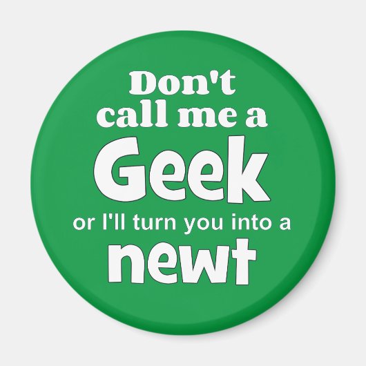Geek newt wf magnet (Vorne)