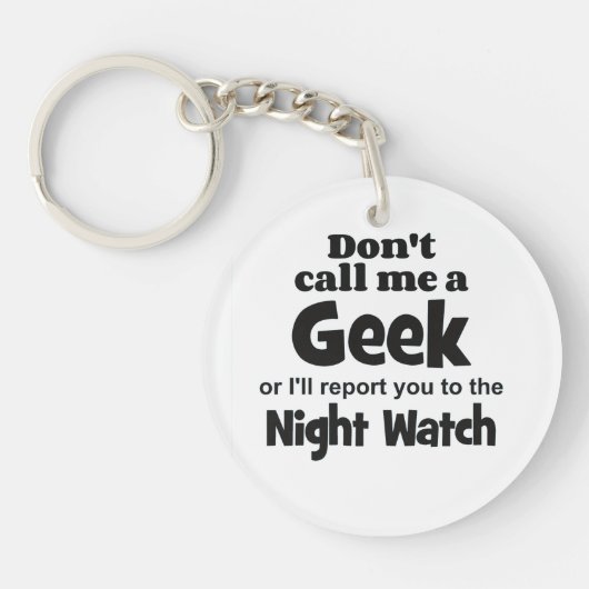 Geek Night Watch bf Schlüsselanhänger (Vorderseite)