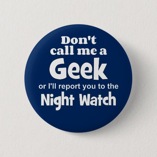 Geek Night Watch wf Button (Vorderseite)