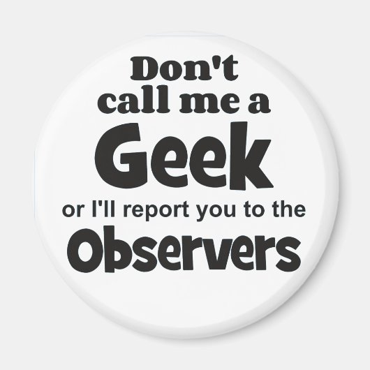Geek Observers bf Magnet (Vorne)