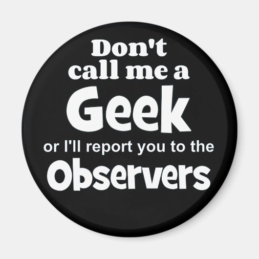 Geek Observers wf Magnet (Vorne)