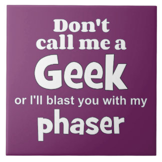 Geek phaser wf fliese