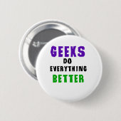 Geeks machen alles besser button (Vorne & Hinten)