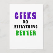 Geeks machen alles besser postkarte (Vorderseite)