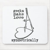 Geeks machen Liebe symmetrisch Mousepad (Vorne)
