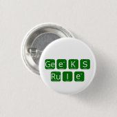 Geeks Rule Periodic Table Slogan Button (Vorne & Hinten)
