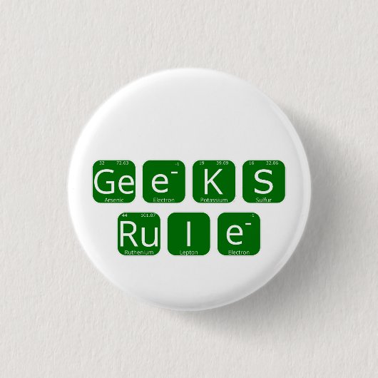 Geeks Rule Periodic Table Slogan Button (Vorderseite)