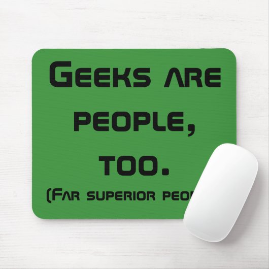 Geeks sind Menschen, zu Mousepad (Mit Mouse)