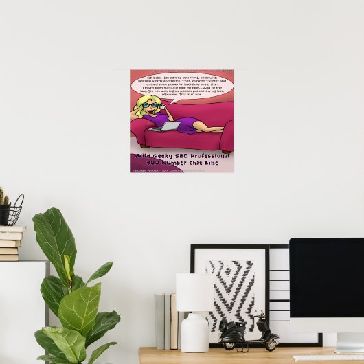 Geeky 900 Number SEO Girls Gone Wild Poster (Heimbüro)