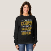 Geeky Es Computer Nerd Coder Sarkasmus Sweatshirt (Vorne ganz)