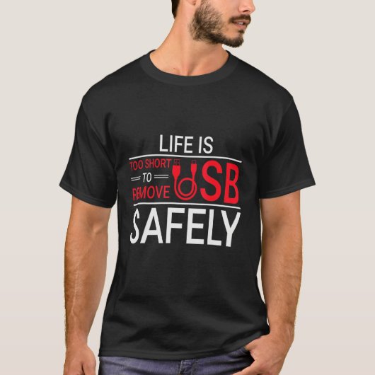 Geeky It Computer Nerd Entfernen Sie USB sicher T-Shirt (Vorderseite)