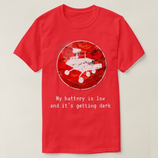 Geeky Letzte Gelegenheit Nachricht Mars Rover Robo T-Shirt (Design vorne)
