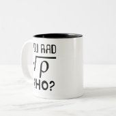Geeky Math Lehrer Sie Mad Bro Meme Square Root Zweifarbige Tasse (Vorderseite Links)
