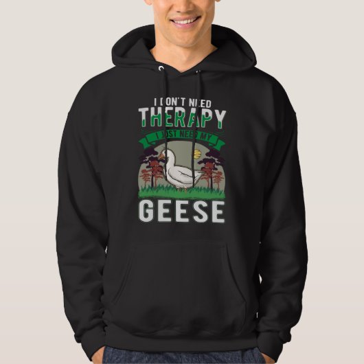Geese Therapy Goose Farmer Goose Hoodie (Vorderseite)