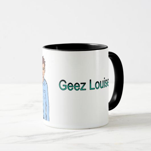 Geez Louise-Tasse mit Titel Tasse (VorderseiteRechts)
