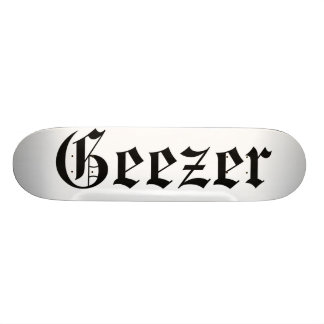 Geezer-Skateboard Skateboard