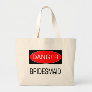 Gefahr - Bridesmaid Funny Wedding T - Shirt Tasse Jumbo Stoffbeutel