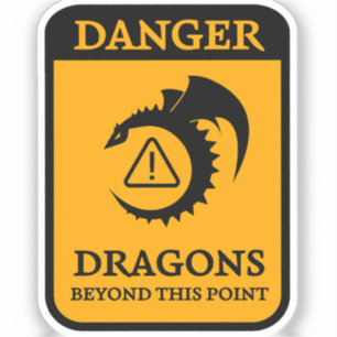 Gefahr: Drachen jenseits dieses Punktzeichens Aufkleber