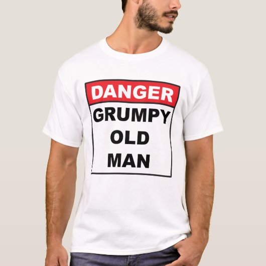 Gefahr: Grumpy Old Man T-Shirt (Vorderseite)