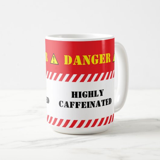 Gefahr hoch koffeiniert kaffeetasse (VorderseiteRechts)