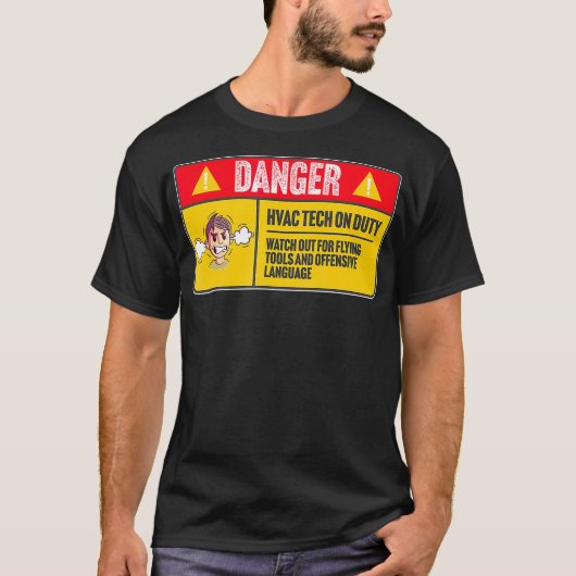 Gefahr HVAC Tech Techniker auf Duty Funny Gift T-Shirt (Vorderseite)