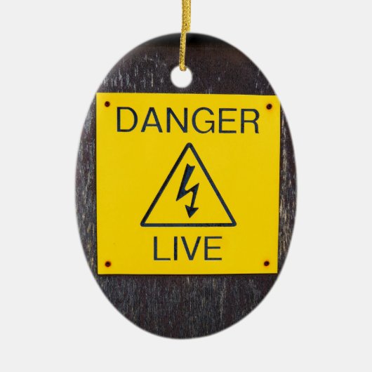 Gefahr Live Keramik Ornament (Vorne)