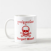 Gefahr! Minen! ☠ Cambodian Khmer Sign ☠ Kaffeetasse (Links)